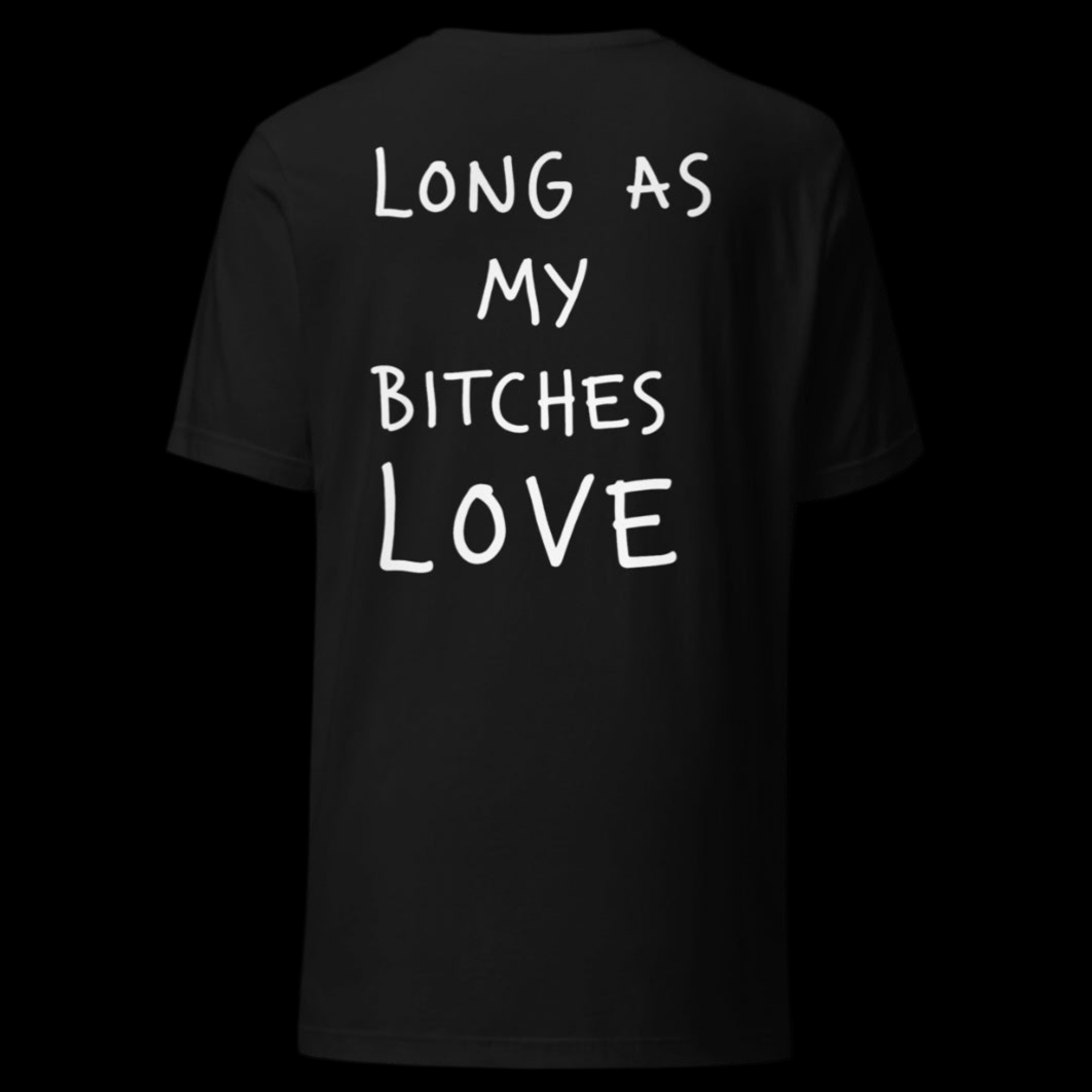 MY BITCHES LOVE